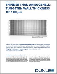 TUNGSTEN WALL THICKNESS OF 100 μm